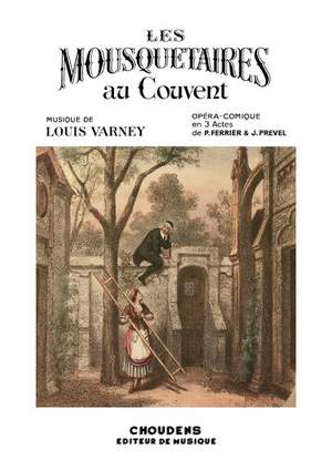 Louis Varney: Les Mousquetaires Au Couvent
