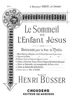 Henri Büsser: Sommeil De L'enfant-Jesus (Le) No 4