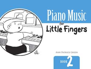 Green Ann Patrick: Piano Music For Little Fingers Book 2