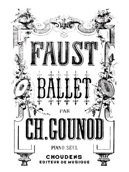 Charles Gounod: Faust Ballet