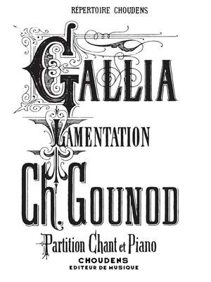 Charles Gounod: Gallia Lamentation