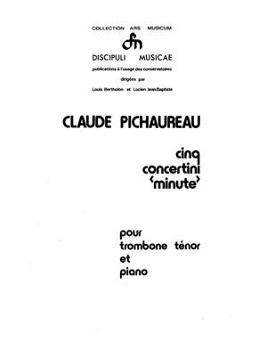 Claude Pichaureau: 5 Concertini Minute