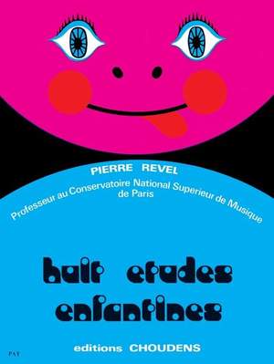 Pierre Revel: Huit Études Enfantines