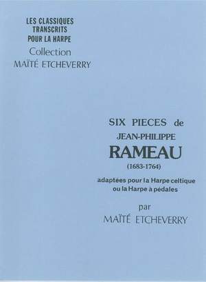 Jean-Philippe Rameau: Six Pieces