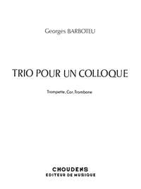 Barboteu: Trio Pour Un Colloque