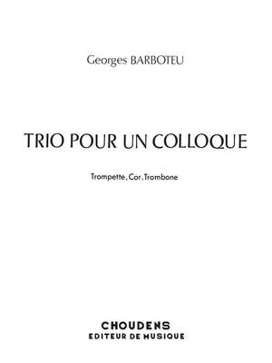 Barboteu: Trio Pour Un Colloque