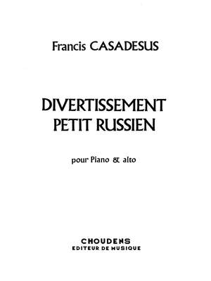 Casadesus: Divertissement Petit Russien