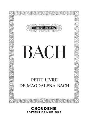 Johann Sebastian Bach: Petit Livre de Magdalena Bach