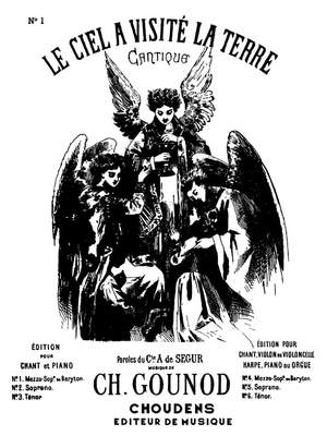 Charles Gounod: Ciel A Visite La Terre (Le) No 1