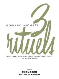 Michaël: 3 Rituels