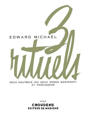 Michaël: 3 Rituels