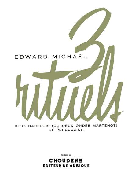 Michaël: 3 Rituels