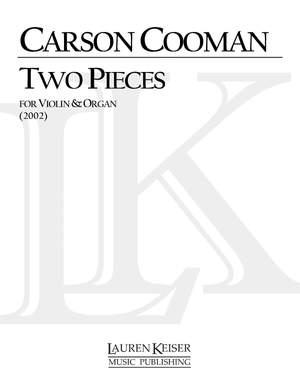 Carson Cooman: Two Pieces for Violin and Organ