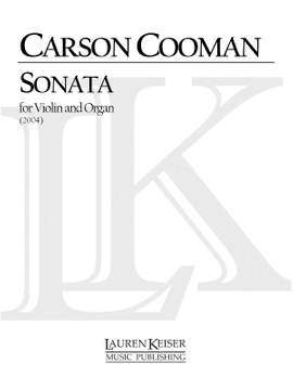 Carson Cooman: Sonata for Violin and Organ