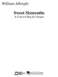 William Albright: Sweet Sixteenths - A Concert Rag For Organ