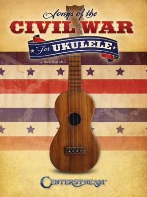 Songs of the Civil War for Ukulele