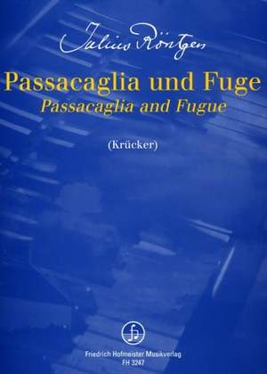 Julius Röntgen: Passacaglia und Fuge