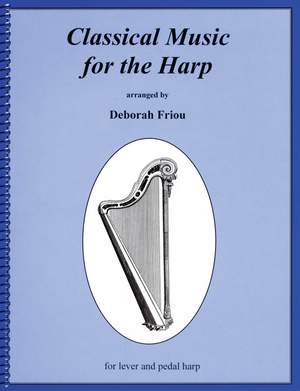 Deborah Friou: Classical Music for the Harp