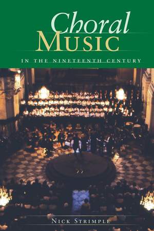 Choral Music in the Nineteenth Century