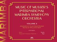 Clair Omar Musser: Music Of Musser´s Int. Marimba Symph Orch. Vol. 3