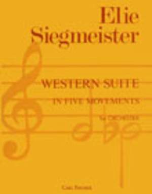 Siegmeister, E: Western Suite In Five Movements