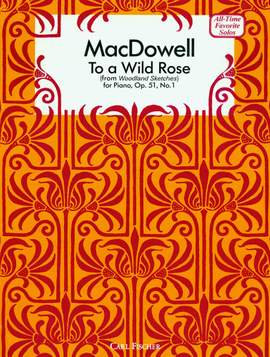 Edward MacDowell: To A Wild Rose