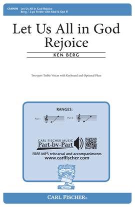 Ken Berg: Let Us All In God Rejoice