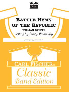 William Steffe: Battle Hymn Of The Republic