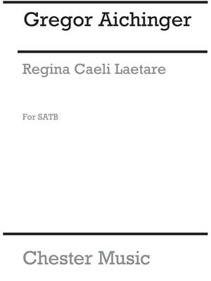 Gregor Aichinger_Regina Coeli: Laetare