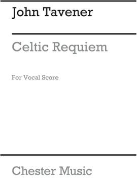 John Tavener: Celtic Requiem