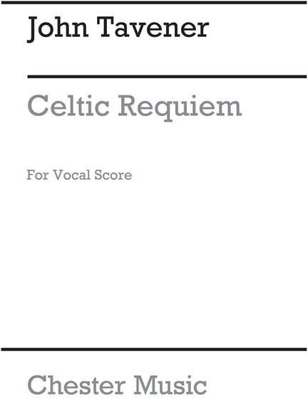 John Tavener: Celtic Requiem