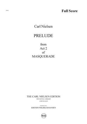 Carl Nielsen: Maskarade / Masquerade - Prelude