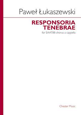 Paweł Łukaszewski: Responsoria Tenebrae