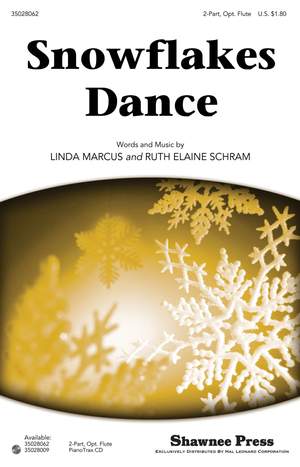 Linda Marcus_Ruth Elaine Schram: Snowflakes Dance