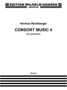 Herman Rechberger: Consort Music 4