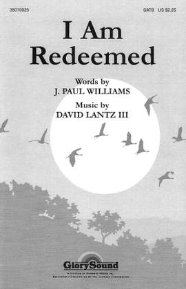 David Lantz III_J. Paul Williams: I Am Redeemed