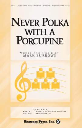 Mark Burrows: Never Polka with a Porcupine