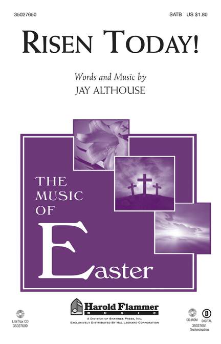 Jay Althouse: Risen Today!