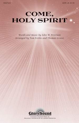 John W. Peterson: Come, Holy Spirit