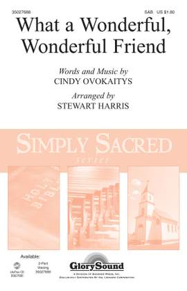 Cindy Ovokaitys: What a Wonderful, Wonderful Friend