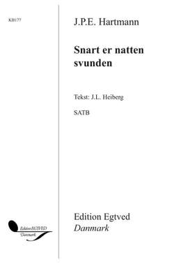 J.P.E Hartmann: Snart Er Natten Svunden