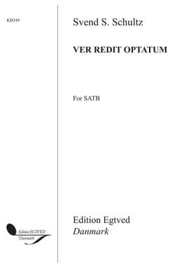Svend S. Schultz: Ver Redit Optatum