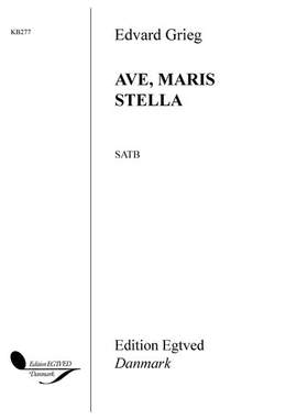 Edvard Grieg: Ave, Maris Stella