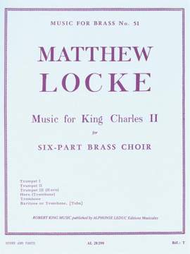 Matthew Locke: Music For King Charles II (Brass Sextet)