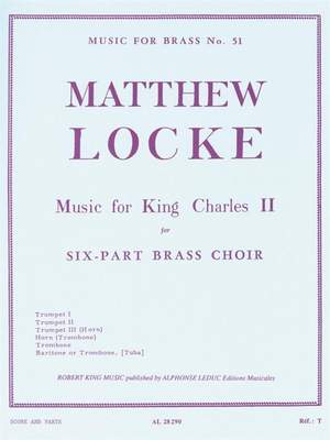Matthew Locke: Music For King Charles II (Brass Sextet)