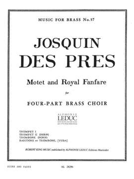 Josquin des Prés: Motet And Royal Fanfare