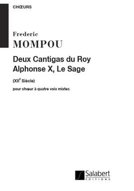 Mompou: 2 Cantigas de Alfonso X el Sabio