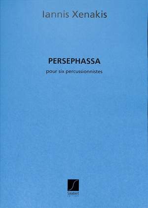 Xenakis: Persephassa
