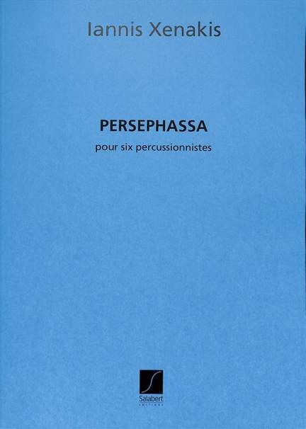 Xenakis: Persephassa