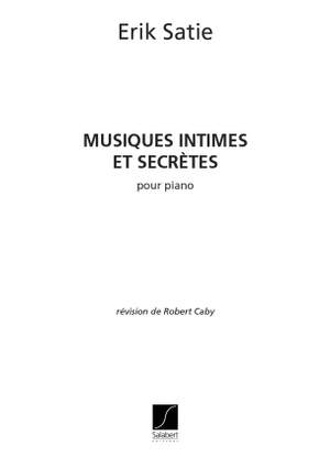 Satie: Musiques intimes et secrètes